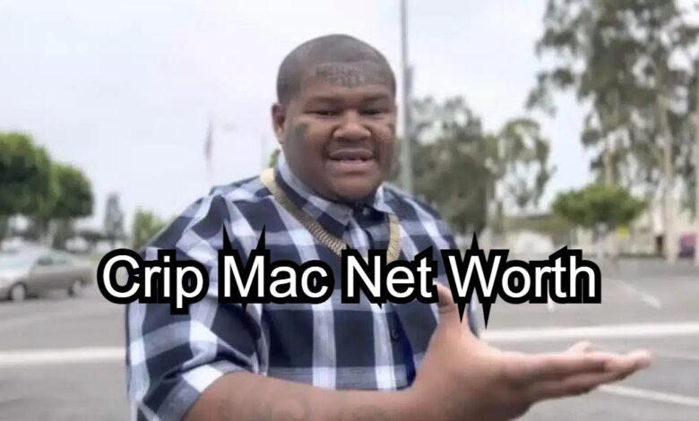 Crip Mac Net Worth