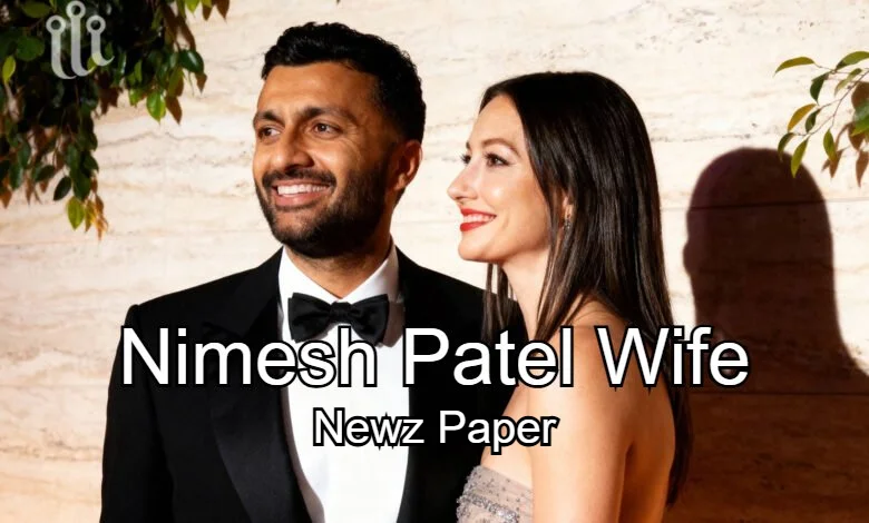 Nimesh Patel Wife