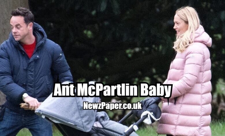 Ant McPartlin Baby