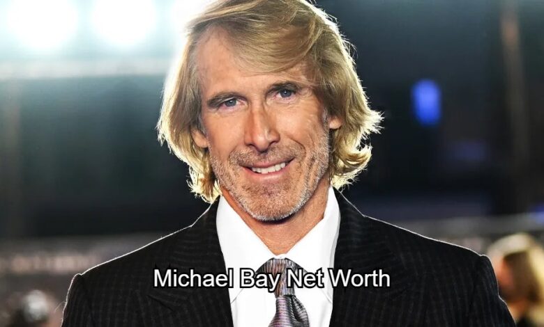 Michael Bay Net Worth